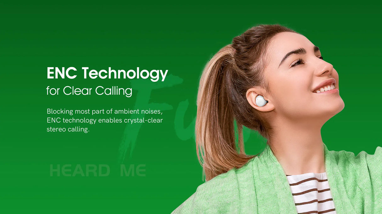 Wireless earbuds with ENC technology.