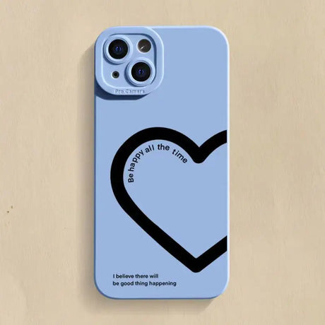 A blue iphone case with a heart and the words, ` `’’