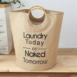 there is a bag with a handle that says laundry today naked tomorrow