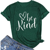 a green shirt with the words be kind on it