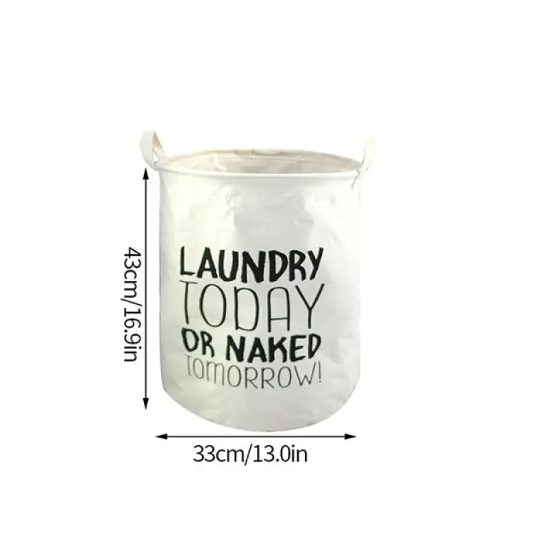 a white laundry basket with a black and white slogan on it